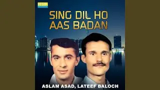 Sing Dil Ho Aas Badan