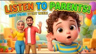 Stop! Look! Listen! 👂🎵 | Listening to Parents Song for Kids | Good Habits