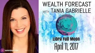 Your Libra Full Moon Wealth Forecast (April 11, 2017)