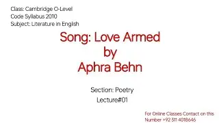 Love Armed by Aphra Behn - Cambridge O-Level - Literature in English 2010 Lec#1