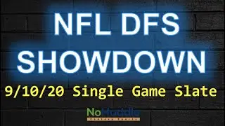 NFL DFS Picks - DK Showdown 9/10 + NHFS Season Outlook
