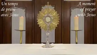 Adoration - Minute - 23h55