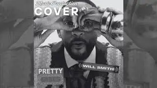 Will Smith & OBanga - Pretty Girls [Music Production - Cover]