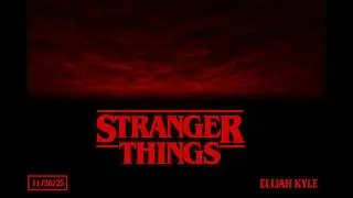 Elijah Kyle - STRANGER THINGS (Official Audio)