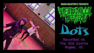 DOTS - WEIRDSVILLE ALTERNATIVE ONLINE FESTIVAL SET - OCT 2025