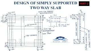 DESIGN OF TWO WAY SIMPLY SUPPORTED SLAB || CORNERS ARE HELD DOWN || PART-2