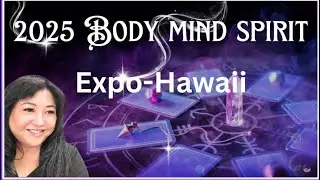 Body Mind and Spirit Expo Hawaii 2025