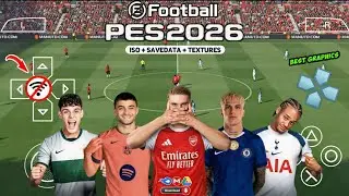 eFootball PES 2026 PPSSPP Android Offline Full Update UCL & League Kits 25/26 Season 4k Graphics