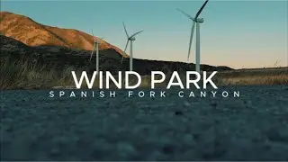 Spanish Fork Wind Park &ndash; Wind Energy Data, Drone Footage, and Utah&rsquo;s First Wind Farm