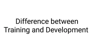 Differenciate between Training and Development | Human resource| Talent management