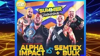 BIG TOP WRESTLING LIVE IN NORTHREPPS 9/7/2023 Bulk & Brett Semtex Vs Swede & C.W Davies Alpha Impact