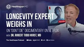 Эксперт по долголетию высказал свое мнение о документальном фильме Netflix «Не умирай».