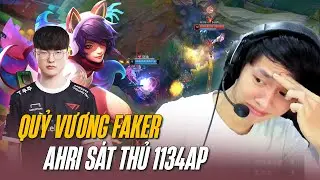 T1 FAKER HÓA SÁT THỦ VỚI AHRI 1134 AP CARRY TEAM ĐỈNH KHỎI BÀN