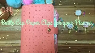 DIY: Bottle Cap Paper Clips for your Planner