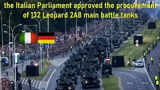 the Italian Parliament approved the procurement of 132 Leopard 2A8 main battle tanks