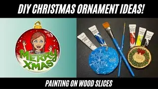 DIY Wood Slice Christmas Ornament Ideas