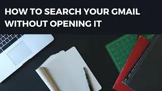 How to search you Gmail without opening it