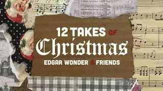 Edgar Wonder - 12 Takes Of Christmas (Full Album)