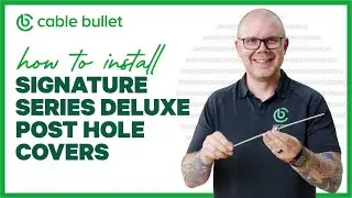 How to Install Signature Series Deluxe Post Hole Covers | Cable Bullet System