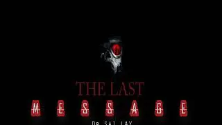 Dr.Sai Lay(THE LAST MESSAGE)