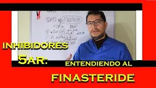 Capítulo 10: Entendiendo al Finasteride.