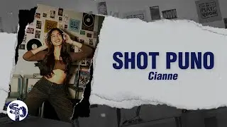 Cianne - 'Shot Puno' Official Lyric Video | LIVE at The PlayRoom!
