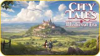 Organic City Builder Releasing Soon - City Tales Medieval Era FIRST LOOK