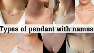 Types of pendant with names||THE TRENDY GIRL