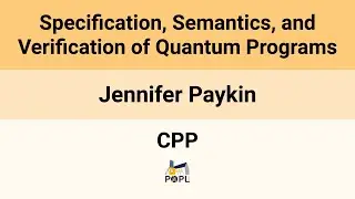 [CPP'26] Specification, Semantics, and Verification of Quantum Programs