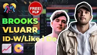 FREE FLP !!! | Brooks & GRX & Vluarr - ID  W/Like I Do (2023)