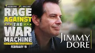 Jimmy Dore  - Rage Against The War Machine