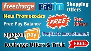 (Dhamaka) Freecharge Promocode, Amazon Pay Loot,Huge Recharge Offers,Paytm Promocode, Shopping Loot