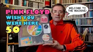 PINK FLOYD • WISH YOU WERE HERE 50