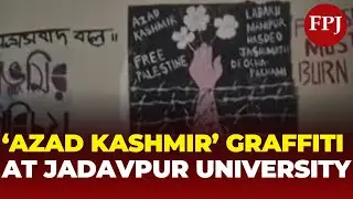 &lsquo;Azad Kashmir&rsquo; Graffiti at Kolkata&rsquo;s Jadavpur University Sparks Controversy; Police Files Case