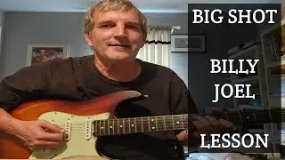 Big Shot ( Billy Joel ) Guitar Lesson + Solo