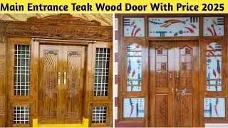 Teak Wood Door Design With Price 2025 | Door Design 