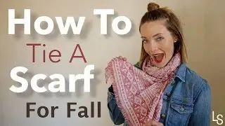 How to Tie a Scarf for Fall