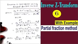 Inverse Z transform using partial fraction method with example problem and solution