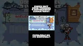 Undertale - Bone Trousel Remix/Cover is Fully Available on my Channel Now! #undertale #covermusic