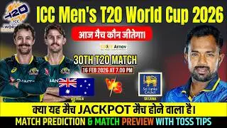 T20 World Cup 2026 Australia vs Sri Lanka 30th Match Prediction Toss Prediction ICC T20 World Cup