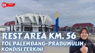 REST AREA KILOMETER 56 JALAN TOL PALEMBANG INDRALAYA PRABUMULIH