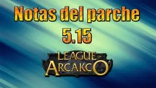 lol patch | Notas del parche 5.15.