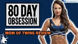 80 Day obsession review + results (from mom of twins)