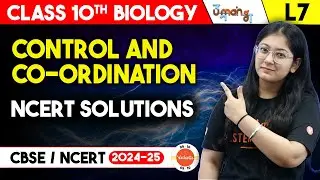 NCERT Solutions for Class 10 Science Chapter 7 Control and Coordination | CBSE