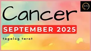 WOW! SUPER DUPER SWERTE KA NGAYON! CANCER SEPTEMBER 2025🔮MONTHLY TAROT READING
