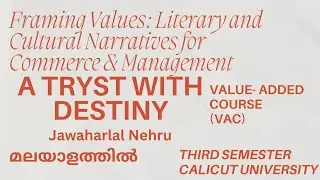 A Tryst with Destiny by Jawaharlal Nehru line by line explanation in Malayalam 