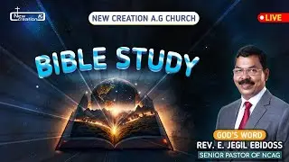 🔴LIVE || Bible Study || NCAG || Rev.E.Jegil Ebidoss || 04.01.2026