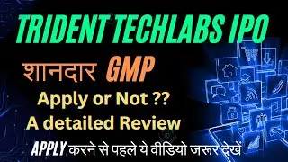 Trident Techlabs IPO Review  | Trident Techlabs Limited IPO Analysis | Trident Techlabs IPO GMP