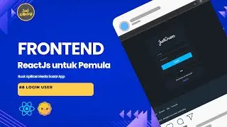 Belajar ReactJS Frontend #8 | Implementasi Auth Login dengan Axios
