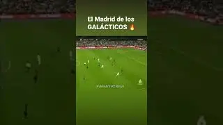 Gol Real Madrid de los gal&aacute;cticos 🔥 || #realmadrid #futbol #ucl #championsleague #fifa